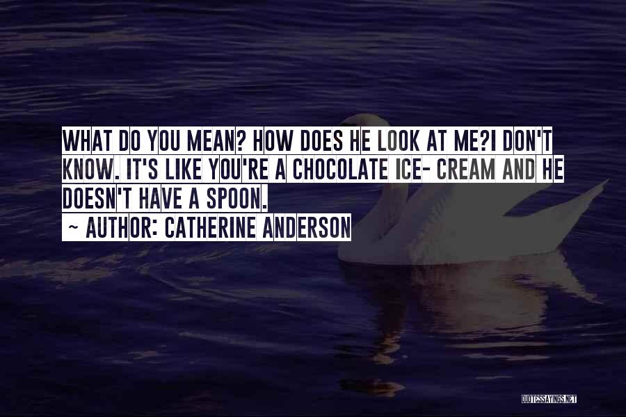 Silver Spoon Quotes By Catherine Anderson