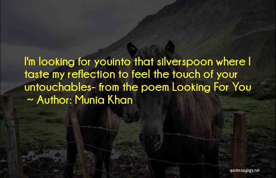 Silver Spoon Quotes By Munia Khan