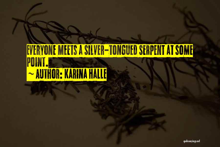 Silver Tongued Quotes By Karina Halle