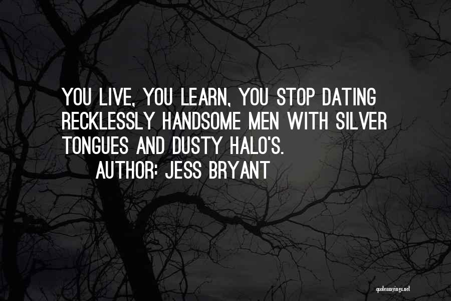 Silver Tongues Quotes By Jess Bryant