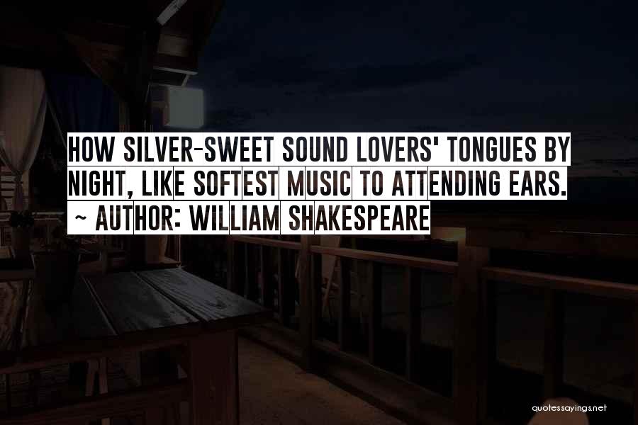 Silver Tongues Quotes By William Shakespeare