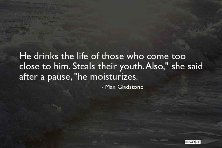 Silver Tsunami Quotes By Max Gladstone Silver Tsunami Quotes By Max Gladstone