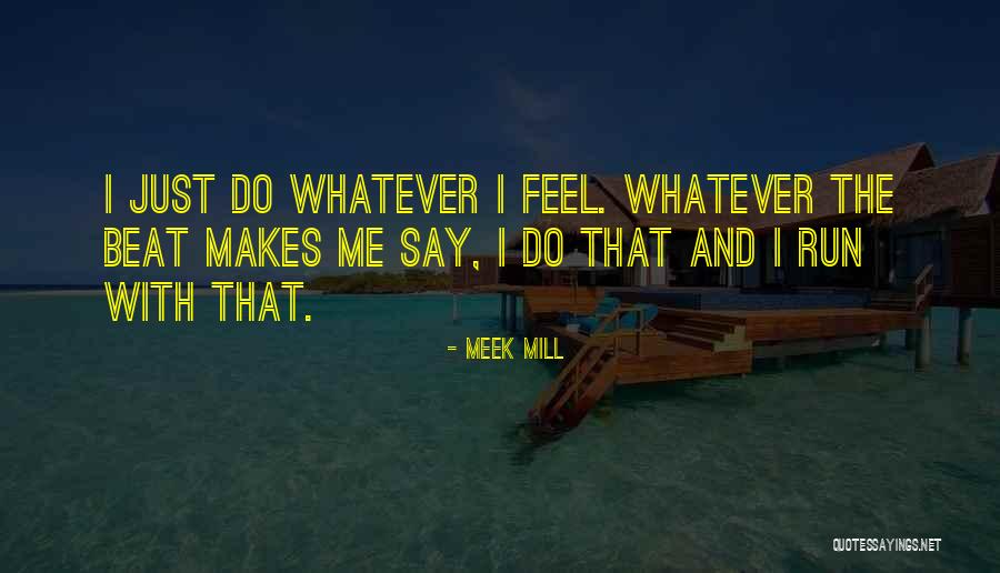 Silverfire Stoves Quotes By Meek Mill Silverfire Stoves Quotes By Meek Mill