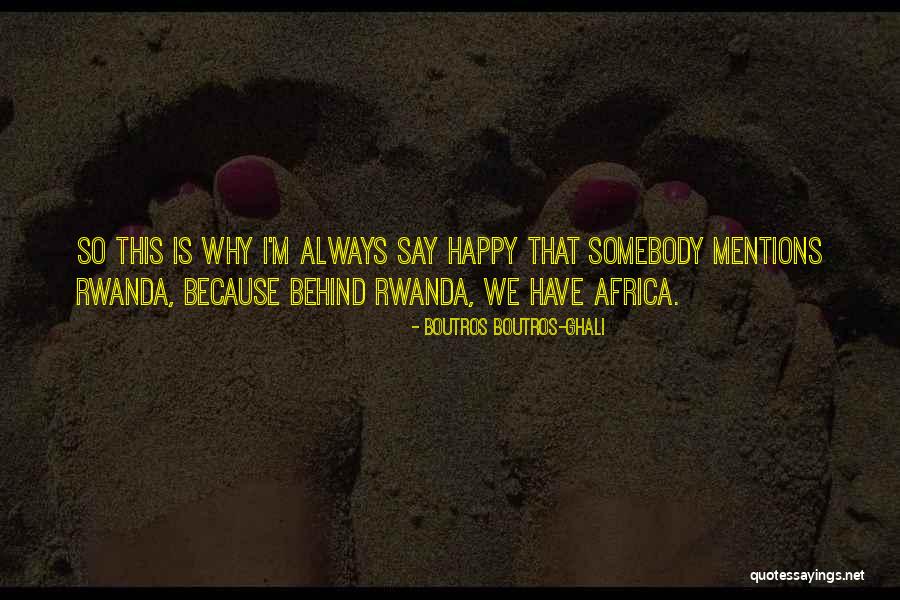 Silverleaf Resorts Quotes By Boutros Boutros-Ghali Silverleaf Resorts Quotes By Boutros Boutros-Ghali
