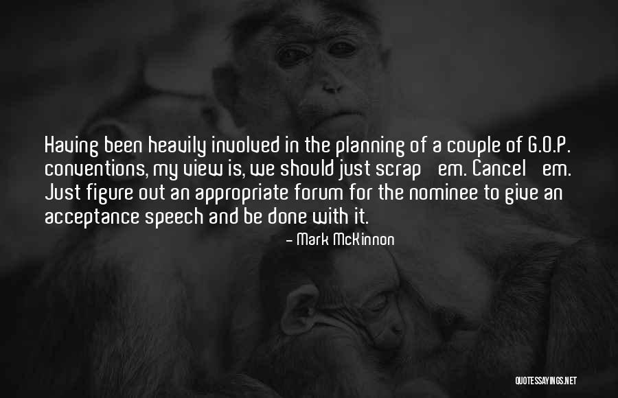 Silverleaf Resorts Quotes By Mark McKinnon Silverleaf Resorts Quotes By Mark McKinnon