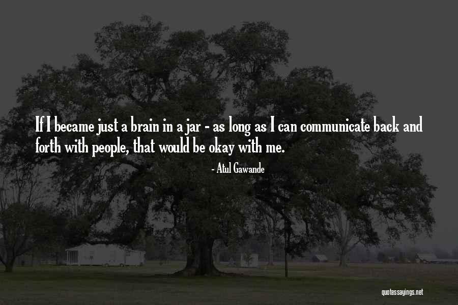 Silverleaf Scottsdale Quotes By Atul Gawande Silverleaf Scottsdale Quotes By Atul Gawande