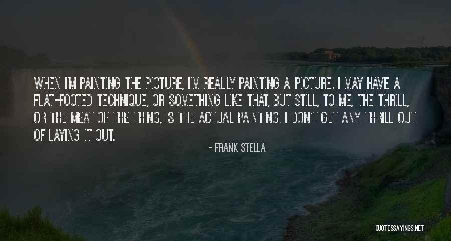 Silvernail Murder Quotes By Frank Stella Silvernail Murder Quotes By Frank Stella