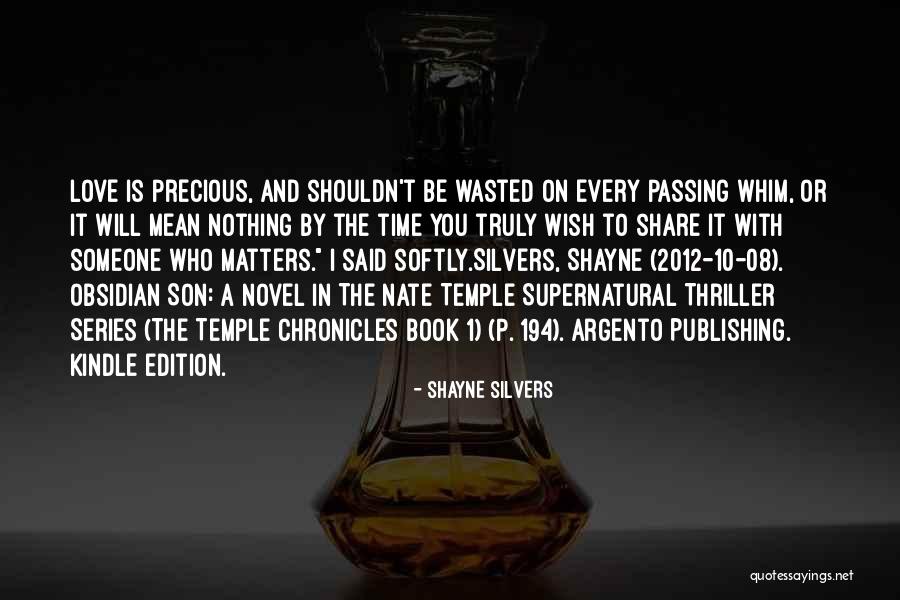 Silvers Quotes By Shayne Silvers Silvers Quotes By Shayne Silvers