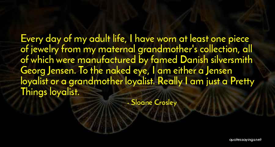 Silversmith Quotes By Sloane Crosley Silversmith Quotes By Sloane Crosley