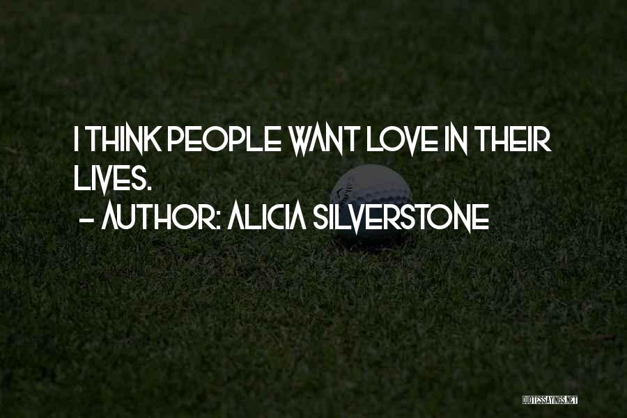 Silverstone Quotes By Alicia Silverstone