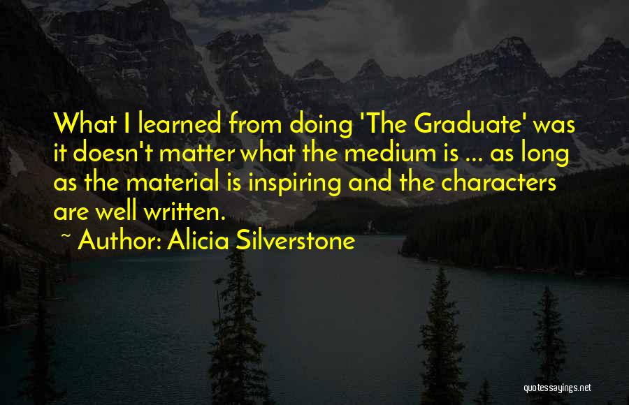 Silverstone Quotes By Alicia Silverstone