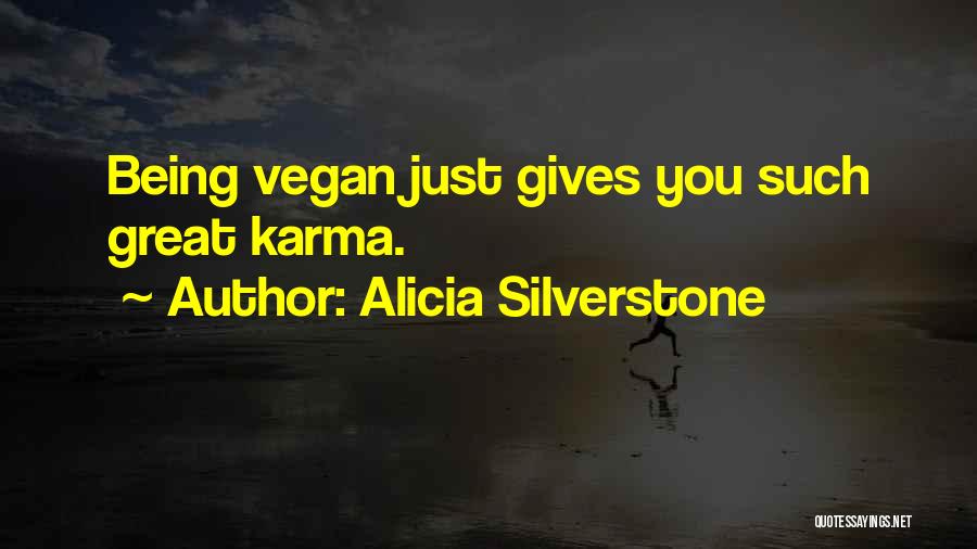 Silverstone Quotes By Alicia Silverstone