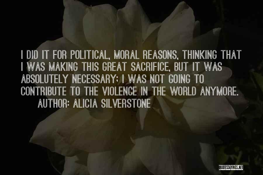 Silverstone Quotes By Alicia Silverstone