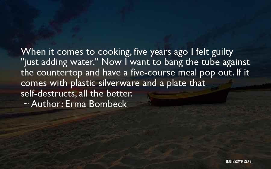 Silverware Quotes By Erma Bombeck