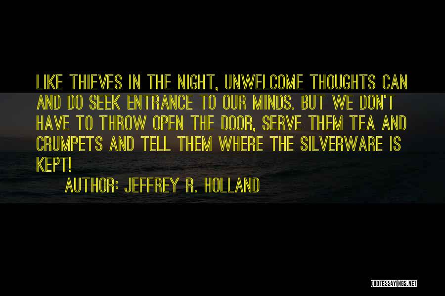 Silverware Quotes By Jeffrey R. Holland