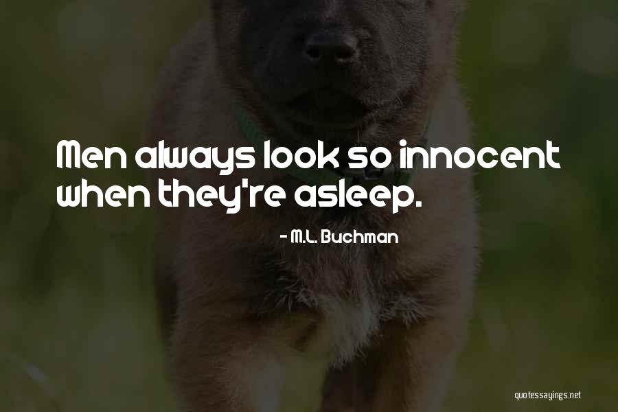Silverwing Tents Quotes By M.L. Buchman