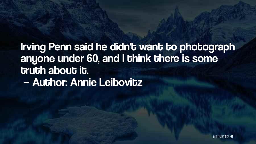 Silverwolf Log Quotes By Annie Leibovitz