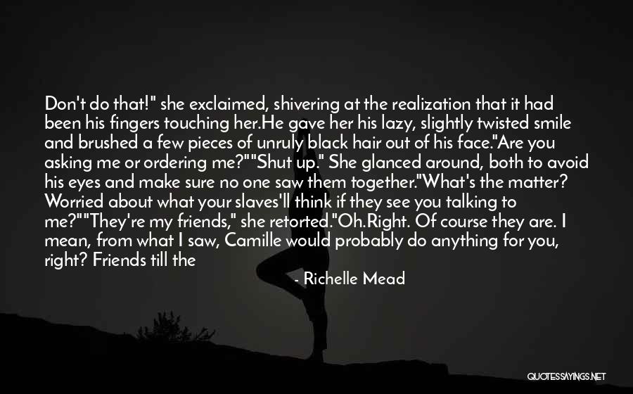 Silvery Blue Quotes By Richelle Mead Silvery Blue Quotes By Richelle Mead