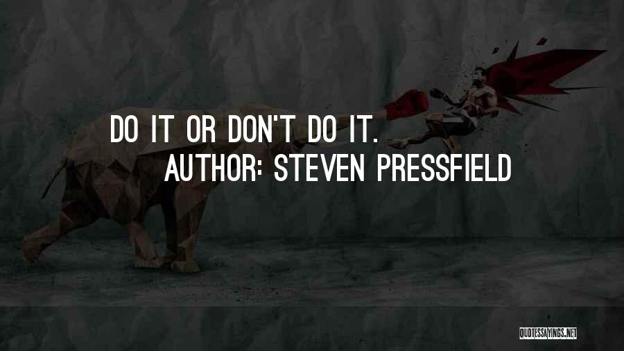 Silvestrum Quotes By Steven Pressfield