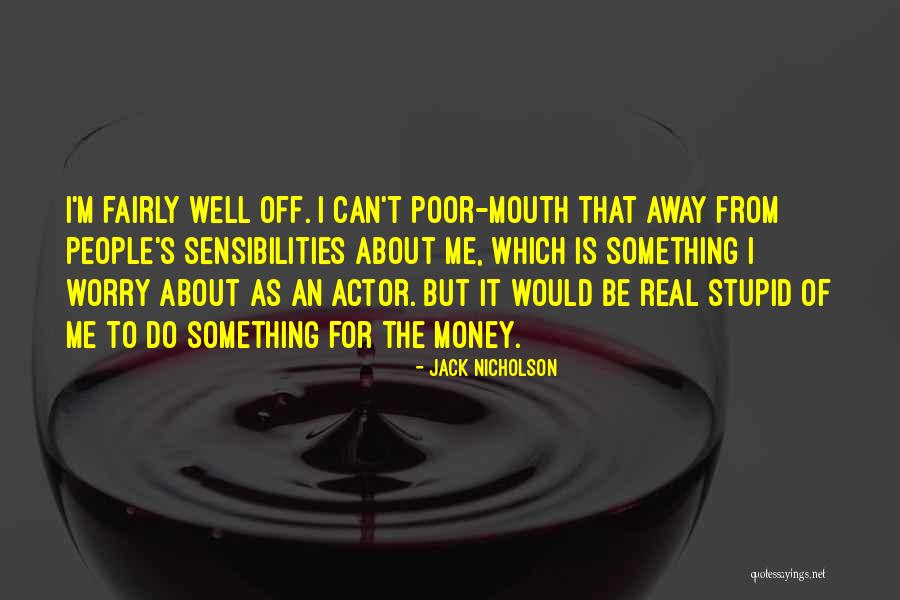Silvestry Stallon Quotes By Jack Nicholson Silvestry Stallon Quotes By Jack Nicholson