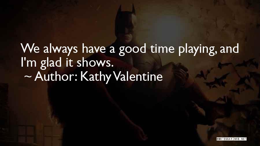 Silvetti Swarovski Quotes By Kathy Valentine
