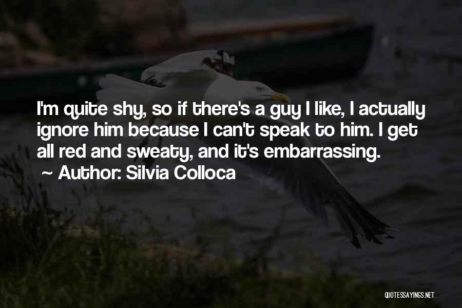 Silvia Colloca Quotes 1131840