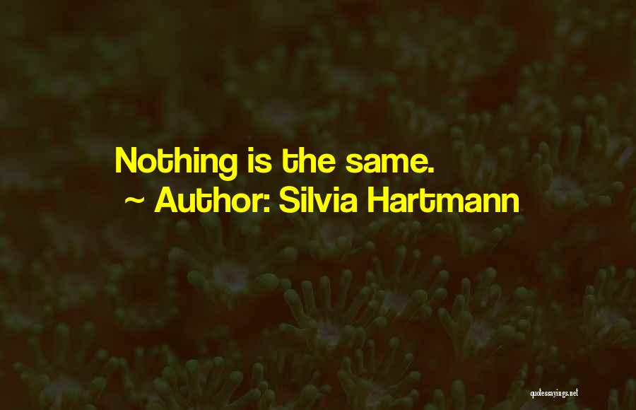 Silvia Hartmann Quotes 1001119