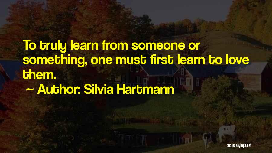 Silvia Hartmann Quotes 574185