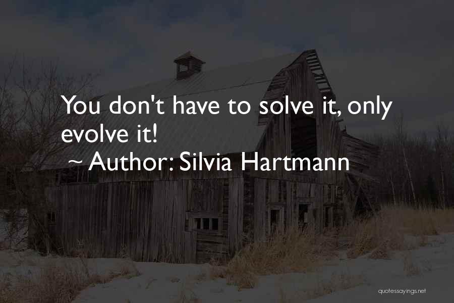 Silvia Hartmann Quotes 658562