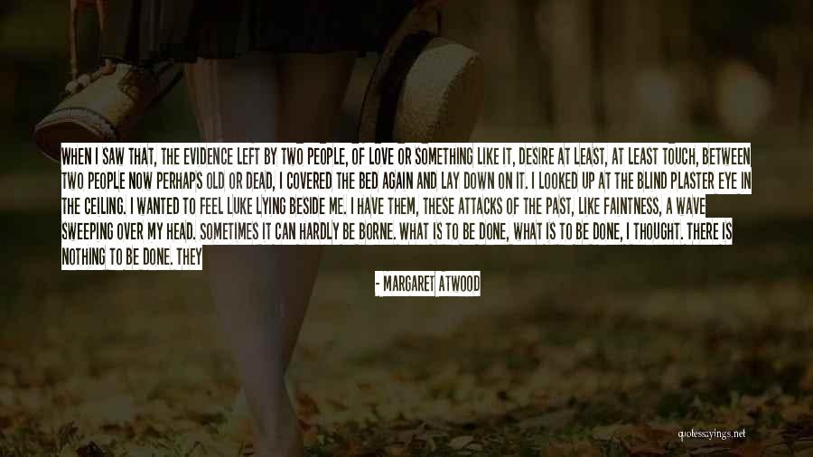 Silviano Console Quotes By Margaret Atwood Silviano Console Quotes By Margaret Atwood