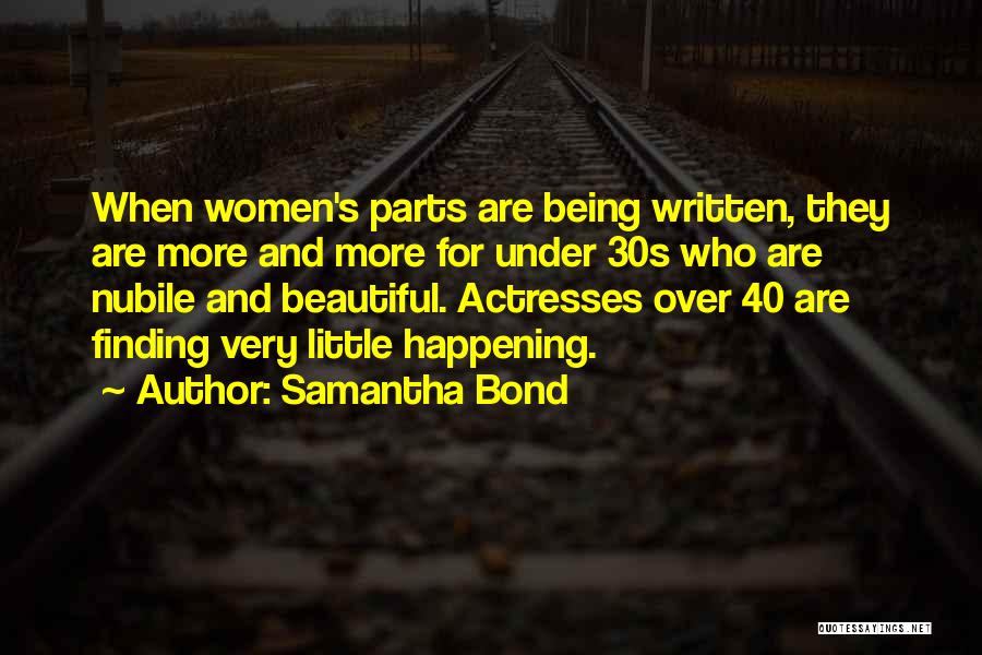Silviculture Quotes By Samantha Bond