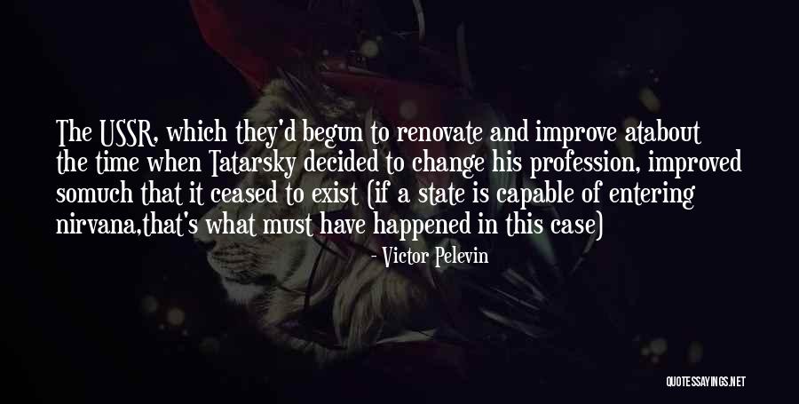 Silvino Garcia Quotes By Victor Pelevin Silvino Garcia Quotes By Victor Pelevin