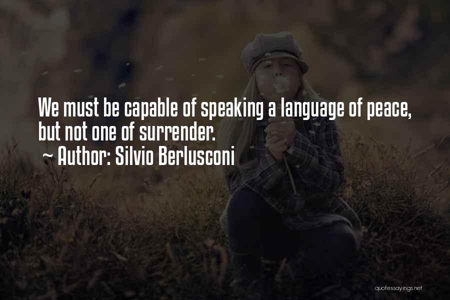 Silvio Berlusconi Best Quotes By Silvio Berlusconi