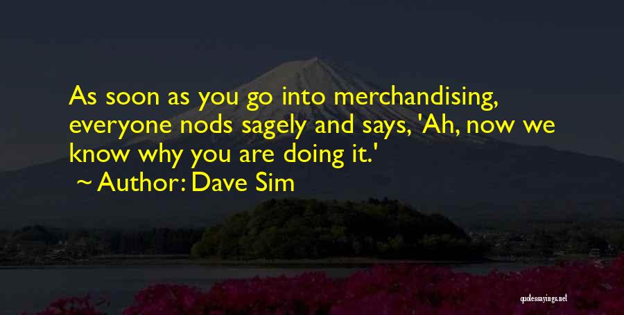 Sim 3 Quotes By Dave Sim