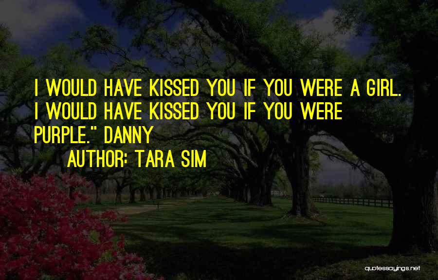 Sim 3 Quotes By Tara Sim