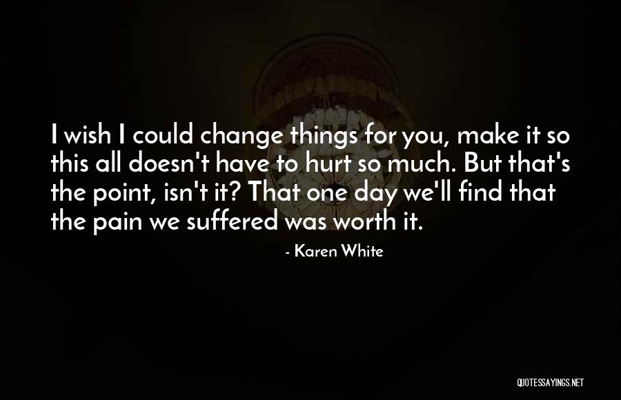 Sim Ndi Ir N Quotes By Karen White Sim Ndi Ir N Quotes By Karen White