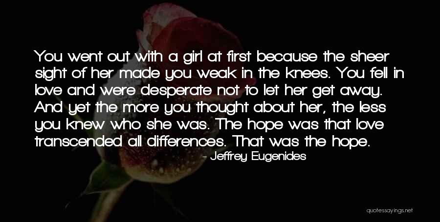 Sim Ndi J Zsef Ltal Nos Iskola Quotes By Jeffrey Eugenides Sim Ndi J Zsef Ltal Nos Iskola Quotes By Jeffrey Eugenides
