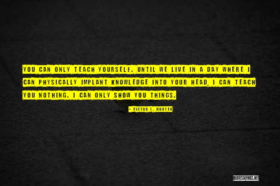Simamora 2012 Quotes By Victor L. Wooten Simamora 2012 Quotes By Victor L. Wooten