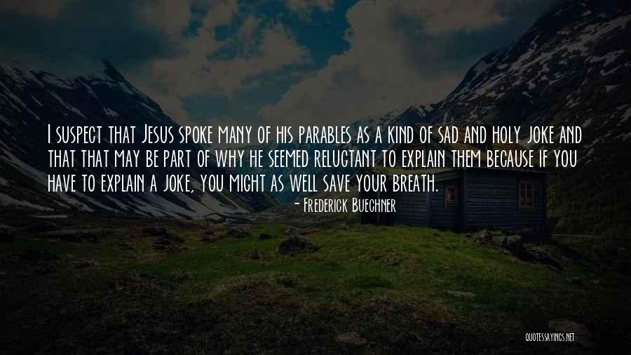 Simbu Quotes By Frederick Buechner Simbu Quotes By Frederick Buechner