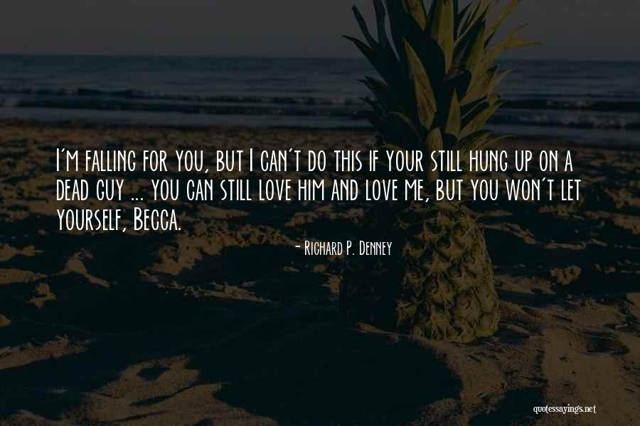 Simeli Quotes By Richard P. Denney