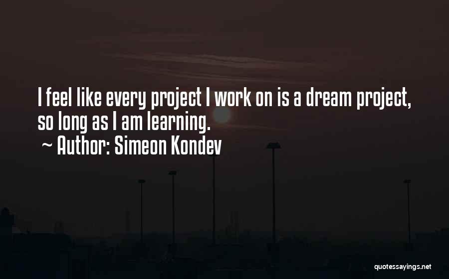 Simeon Kondev Quotes 1862314