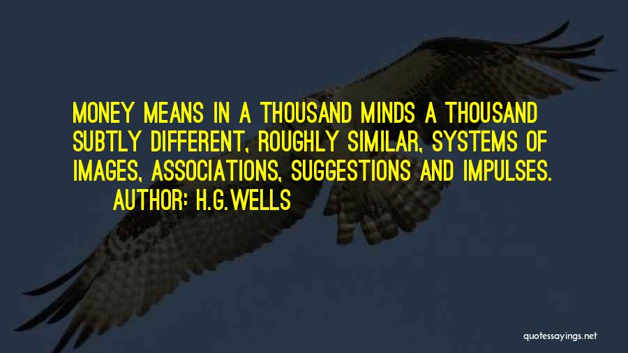 Similar And Different Quotes By H.G.Wells