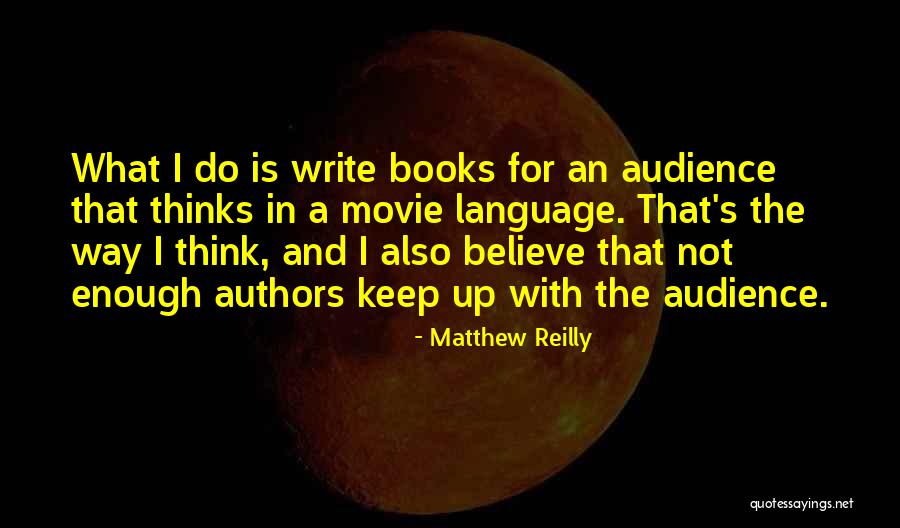 Similar App Quotes By Matthew Reilly Similar App Quotes By Matthew Reilly