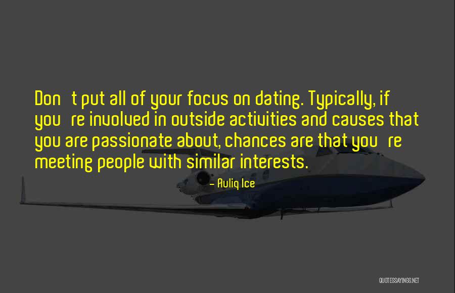 Similar Interests Quotes By Auliq Ice Similar Interests Quotes By Auliq Ice