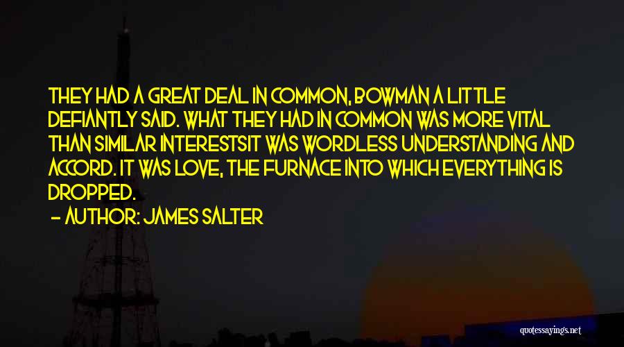 Similar Interests Quotes By James Salter
