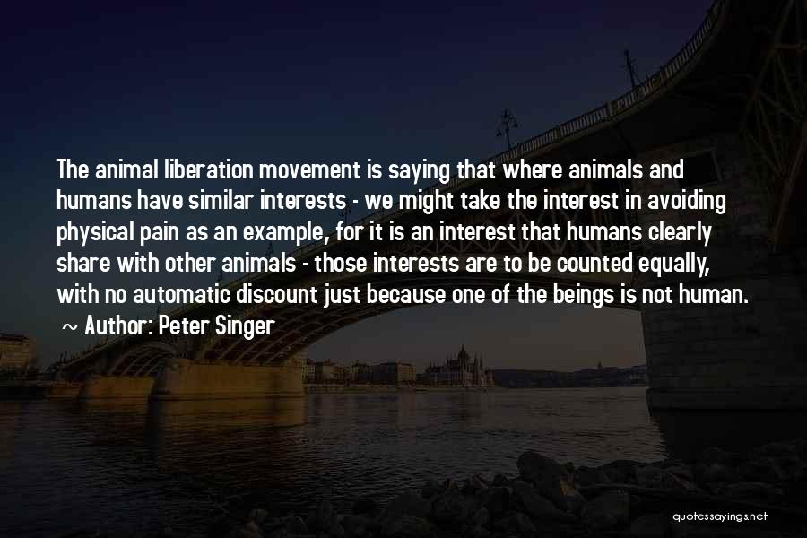 Similar Interests Quotes By Peter Singer