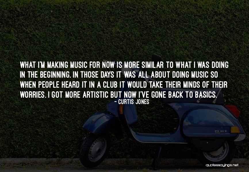 Similar Minds Quotes By Curtis Jones