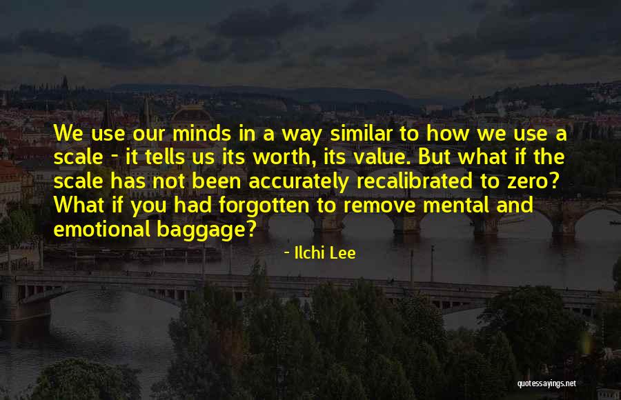 Similar Minds Quotes By Ilchi Lee