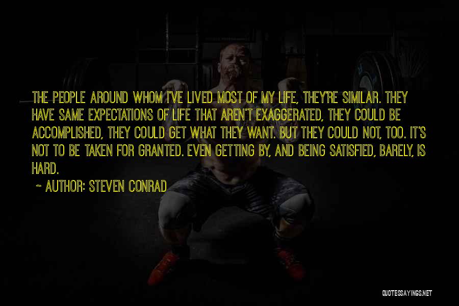 Similar People Quotes By Steven Conrad