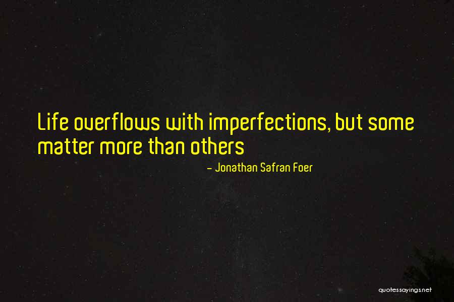 Similares Significado Quotes By Jonathan Safran Foer Similares Significado Quotes By Jonathan Safran Foer